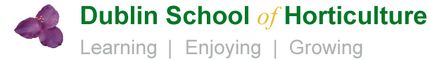 More about Dublin School of Horticulture